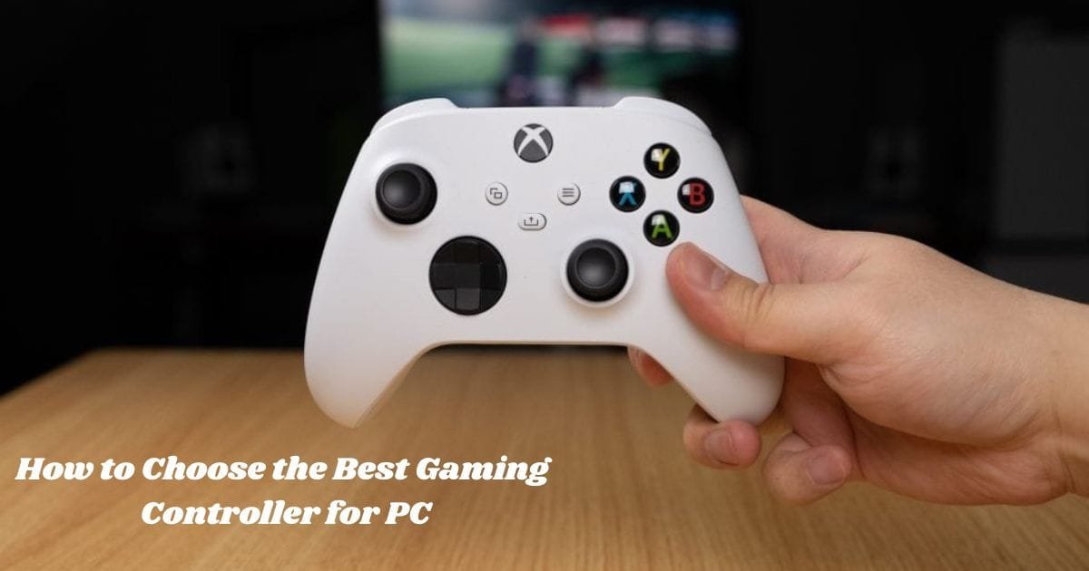 How to Choose the Best Gaming Controller for PC 1 min