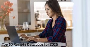Top 10 Remote Data Jobs for 2025 1
