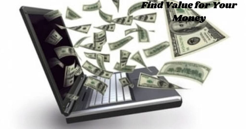 Find Value for Your Money
