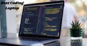 Best Coding Laptop
