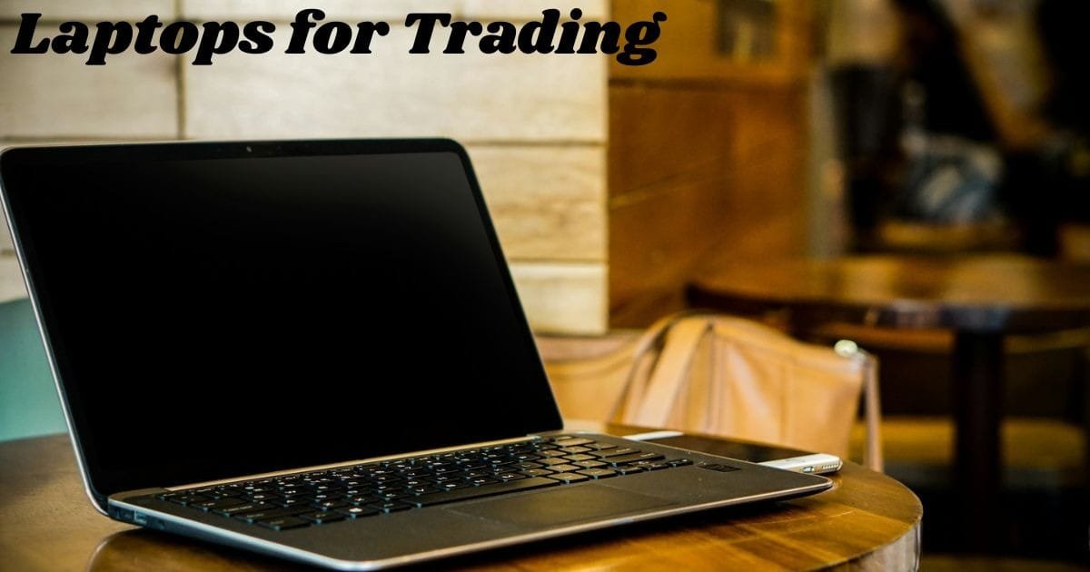 Laptops for Trading